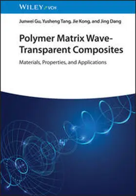 Gu / Tang / Kong | Polymer Matrix Wave-Transparent Composites | E-Book | www.sack.de