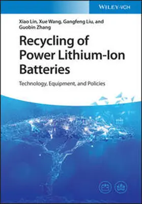 Lin / Wang / Liu |  Recycling of Power Lithium-Ion Batteries | eBook | Sack Fachmedien