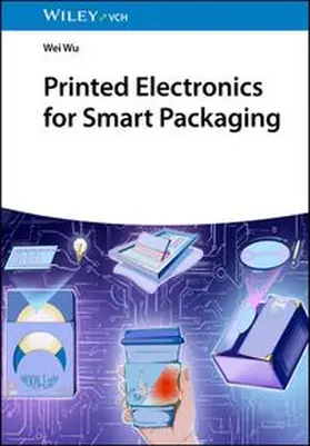 Wu |  Printed Electronics for Smart Packaging | eBook | Sack Fachmedien