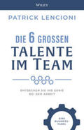 Lencioni |  Die 6 großen Talente im Team | eBook | Sack Fachmedien