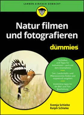 Schieke |  Natur filmen und fotografieren für Dummies | eBook | Sack Fachmedien