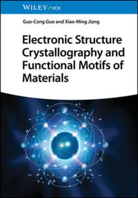 Guo / Jiang | Electronic Structure Crystallography and Functional Motifs of Materials | E-Book | www.sack.de