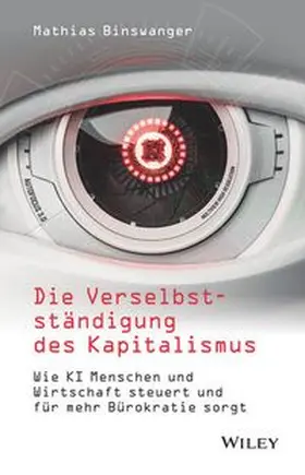 Binswanger |  Die Verselbstständigung des Kapitalismus | eBook | Sack Fachmedien