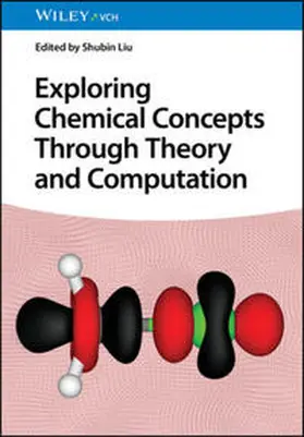 Liu |  Exploring Chemical Concepts Through Theory and Computation | eBook | Sack Fachmedien