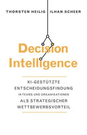Heilig / Scheer | Decision Intelligence | E-Book | sack.de