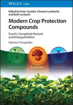 Jeschke / Lamberth / Lorsbach |  Modern Crop Protection Compounds | eBook | Sack Fachmedien