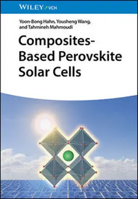 Hahn / Wang / Mahmoudi | Composites-Based Perovskite Solar Cells | E-Book | www.sack.de