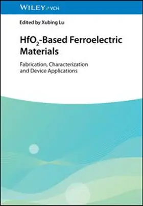 Lu | HfO2-Based Ferroelectric Materials | E-Book | www.sack.de