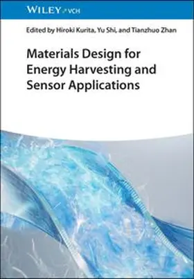 Kurita / Shi / Zhan | Materials Design for Energy Harvesting and Sensor Applications | E-Book | www.sack.de