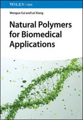 Cui / Xiang |  Natural Polymers for Biomedical Applications | eBook | Sack Fachmedien