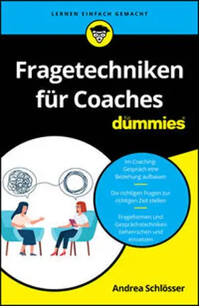 Schlösser |  Fragetechniken für Coaches für Dummies | eBook | Sack Fachmedien