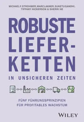 Strohmer / Lakner / Gandhi |  Robuste Lieferketten in unsicheren Zeiten | eBook | Sack Fachmedien