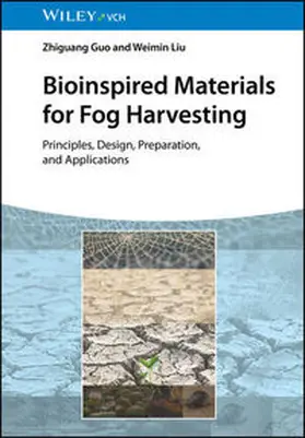 Guo / Liu |  Bioinspired Materials for Fog Harvesting | eBook | Sack Fachmedien
