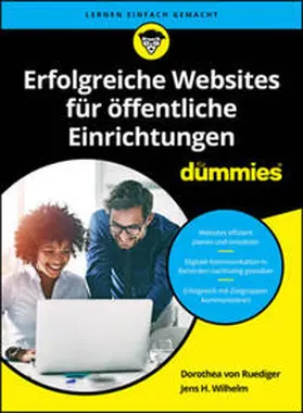 Wilhelm / von Ruediger |  Erfolgreiche Websites für Öffentliche Einrichtungen für Dummies | eBook | Sack Fachmedien