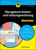 Griga |  Übungsbuch Kosten- und Leistungsrechnung für Dummies | eBook | Sack Fachmedien