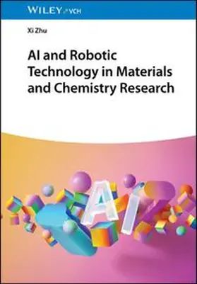 Zhu |  AI and Robotic Technology in Materials and Chemistry Research | eBook | Sack Fachmedien