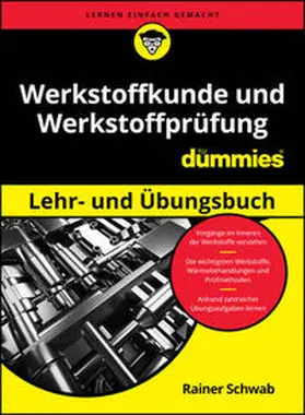 Schwab |  Werkstoffkunde und Werkstoffprüfung für Dummies Lehr- und Übungsbuch | eBook | Sack Fachmedien