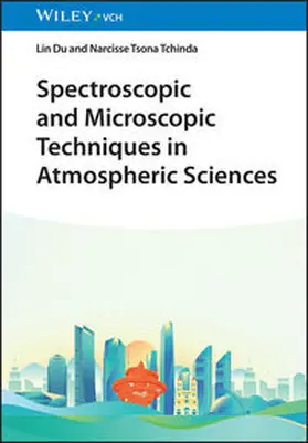 Du / Tsona Tchinda | Spectroscopic and Microscopic Techniques in Atmospheric Sciences | E-Book | www.sack.de