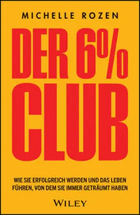 Rozen |  Der 6 % Club | eBook | Sack Fachmedien