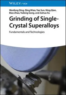 Ding / Miao / Sun |  Grinding of Single-Crystal Superalloys | eBook | Sack Fachmedien