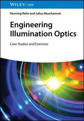 Rehn / Muschaweck |  Engineering Illumination Optics | eBook | Sack Fachmedien