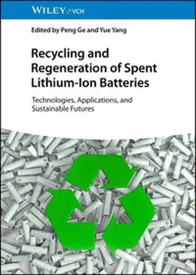 Ge / Yang |  Recycling and Regeneration of Spent Lithium-Ion Batteries | eBook | Sack Fachmedien