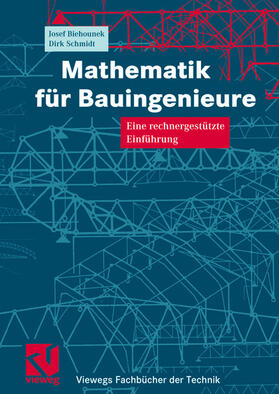 Biehounek / Schmidt | Schmidt, D: Mathematik für Bauingenieure | Buch | 978-3-528-02564-9 | sack.de