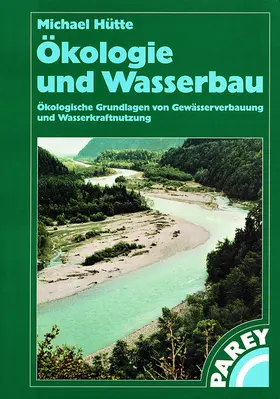 Hütte |  Ökologie und Wasserbau | Buch |  Sack Fachmedien