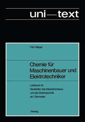 Weigel |  Chemie für Maschinenbauer und Elektrotechniker | Buch |  Sack Fachmedien