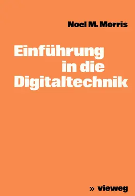 Morris | Einführung in die Digitaltechnik | Buch | 978-3-528-03028-5 | www.sack.de