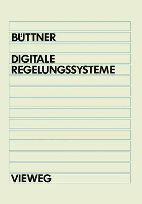 Büttner | Digitale Regelungsysteme | Buch | 978-3-528-03041-4 | www.sack.de