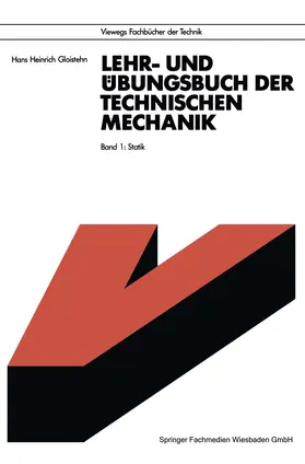 Gloistehn |  Gloistehn, H: Lehr- und Übungsbuch der Technischen Mechanik | Buch |  Sack Fachmedien