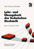 Gloistehn |  Gloistehn, H: Lehr- und Übungsbuch der Technischen Mechanik | Buch |  Sack Fachmedien