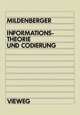 Mildenberger | Informationstheorie und Codierung | Buch | 978-3-528-03046-9 | www.sack.de