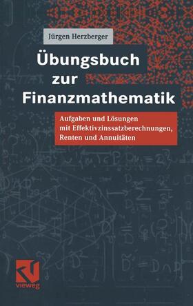 Herzberger |  Übungsbuch zur Finanzmathematik | Buch |  Sack Fachmedien