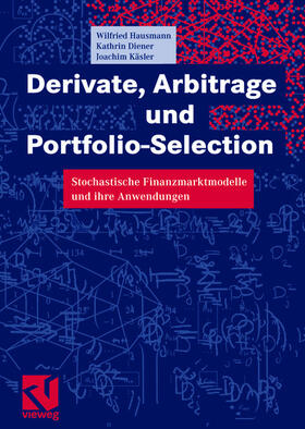 Hausmann / Käsler / Diener | Derivate, Arbitrage und Portfolio-Selection | Buch | 978-3-528-03169-5 | sack.de