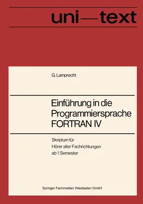Lamprecht |  Einführung in die Programmiersprache FORTRAN IV | Buch |  Sack Fachmedien