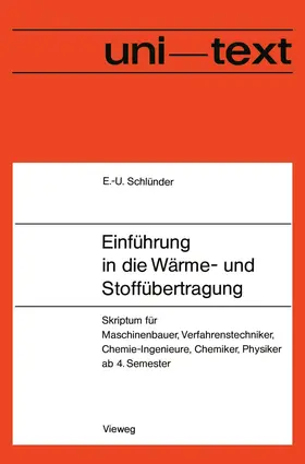 Schlünder | Einführung in die Wärme- und Stoffübertragung | Buch | 978-3-528-03314-9 | sack.de