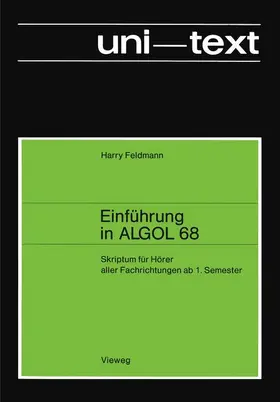Feldmann | Einführung in ALGOL 68 | Buch | 978-3-528-03329-3 | sack.de