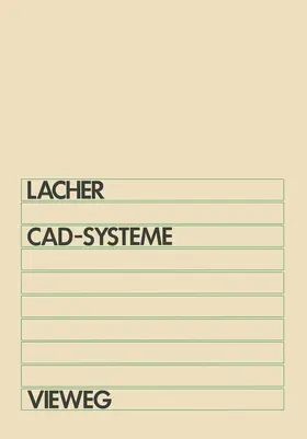 Lacher | CAD-Systeme | Buch | 978-3-528-03353-8 | www.sack.de