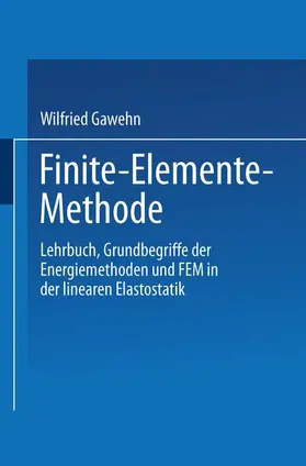 Gawehn | Finite-Elemente-Methode | Buch | 978-3-528-03354-5 | www.sack.de