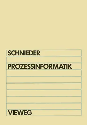 Schnieder |  Prozeßinformatik | Buch |  Sack Fachmedien