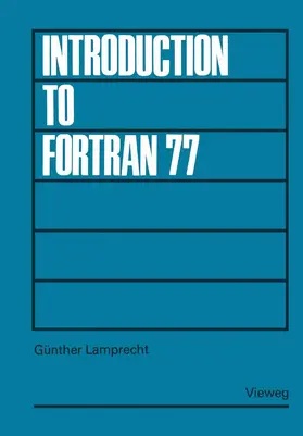 Lamprecht | Introduction to FORTRAN 77 | Buch | 978-3-528-03360-6 | www.sack.de