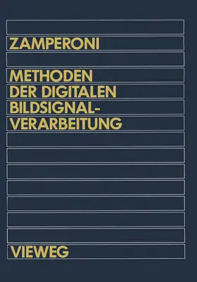 Zamperoni |  Methoden der digitalen Bildsignalverarbeitung | Buch |  Sack Fachmedien