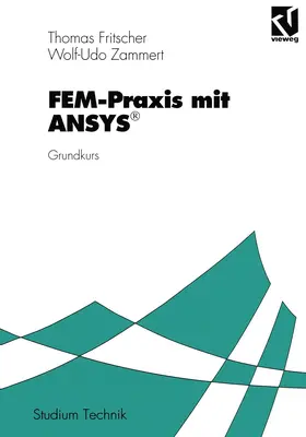 Fritscher | FEM-Praxis mit ANSYS® | Buch | 978-3-528-03374-3 | www.sack.de