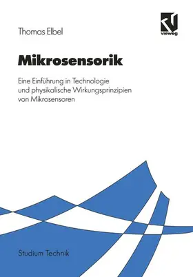Elbel | Mikrosensorik | Buch | 978-3-528-03377-4 | sack.de