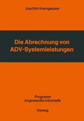 Joachim |  Die Abrechnung von ADV-Systemleistungen | Buch |  Sack Fachmedien
