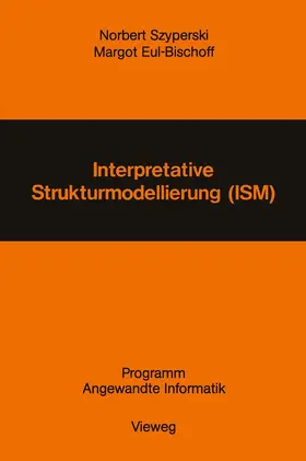 Szyperski |  Interpretative Strukturmodellierung (ISM) | Buch |  Sack Fachmedien