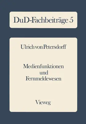 Petersdorff | Medienfunktionen und Fernmeldewesen | Buch | 978-3-528-03598-3 | www.sack.de