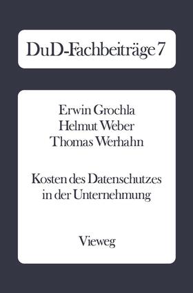 Grochla | Grochla, E: Kosten des Datenschutzes in der Unternehmung | Buch | 978-3-528-03602-7 | sack.de